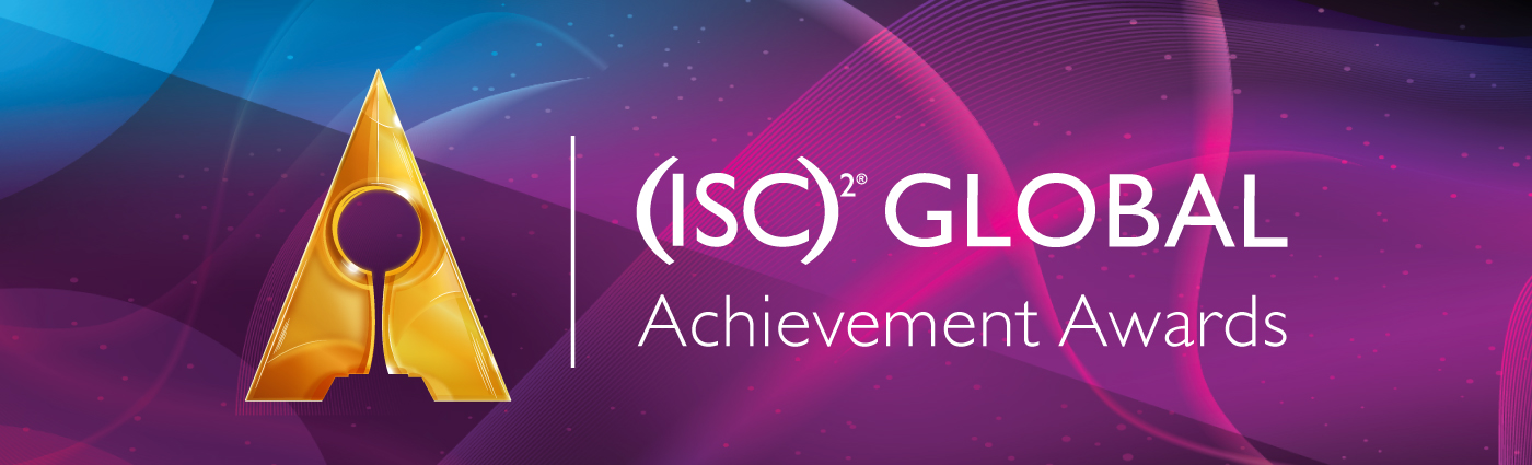 (ISC)² Global Achievement Awards