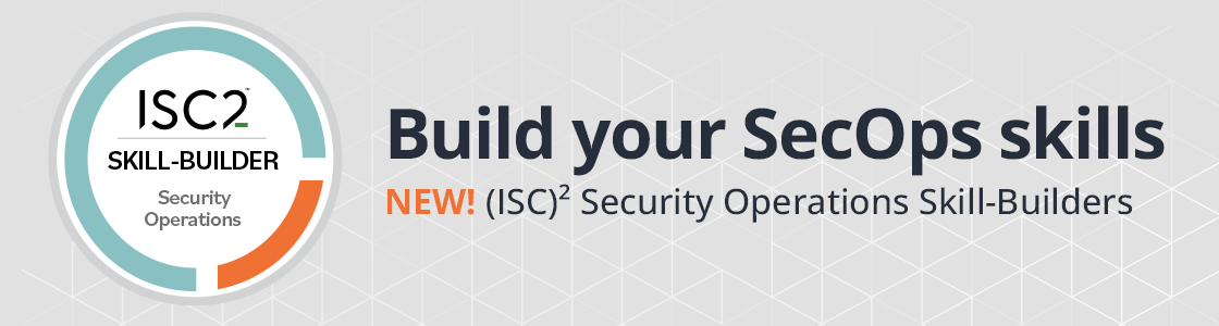 (ISC)² Security Operations Skill-Builders